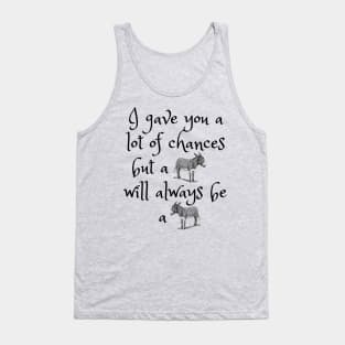 No more chances for You! Tank Top